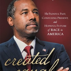⚡PDF❤ Created Equal: The Painful Past, Confusing Present, and Hopeful Future of Race in America