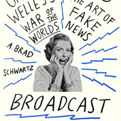 [Download] EBOOK 📦 Broadcast Hysteria: Orson Welles's War of the Worlds and the Art