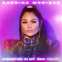 Monster in My Bed REMIX