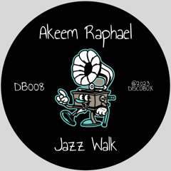 Akeem Raphael - Jazz Walk (Radio Edit)