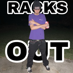 RACKS OUT (prod. 1kamui)