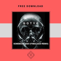 FREE DOWNLOAD: Gotye - Somebody 2024 (Fabulous Remix)