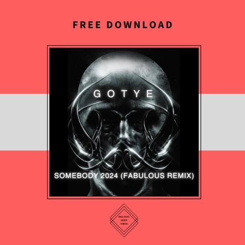FREE DOWNLOAD: Gotye - Somebody 2024 (Fabulous Remix)