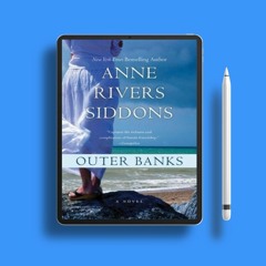 Outer Banks by Anne Rivers Siddons. Liberated Literature [PDF]