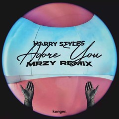Harry Styles - Adore You (MRZY Remix)