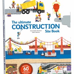 [eBook❤️PDF]⚡️ The Ultimate Construction Site Book (Ultimate Book  2)