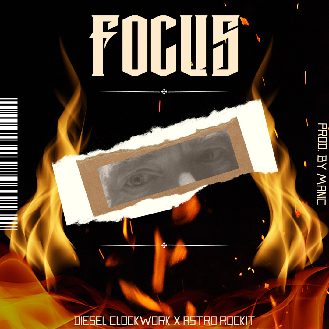 Focus (Prod. By Manic One) (feat. Astro Rockit)