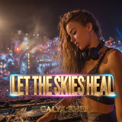 Let the Skies Heal