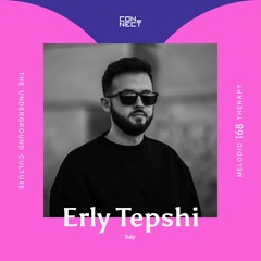 Erly Tepshi @ Melodic Therapy #168 - Italy
