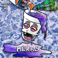 Greezy 001 - Merky