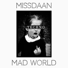 MAD WORLD | Techno (Peak/Driving)