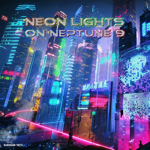 Neon Lights on Neptune 9