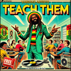 Teach Dem Riddim Mixed By