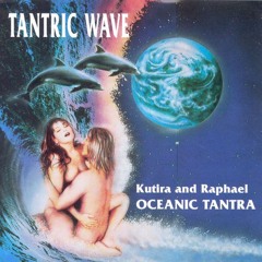 Raphael & Kutira - Tantric Wave