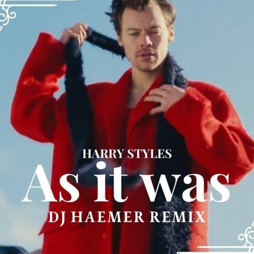 DJ Haemer Remix Harry Styles - As It Was (2022)