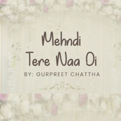 Mehndi Tere Naa Di