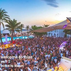 Welcome To Ibiza - Part 1