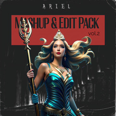 ARIEL MASHUP & EDIT PACK Vol.2 preview