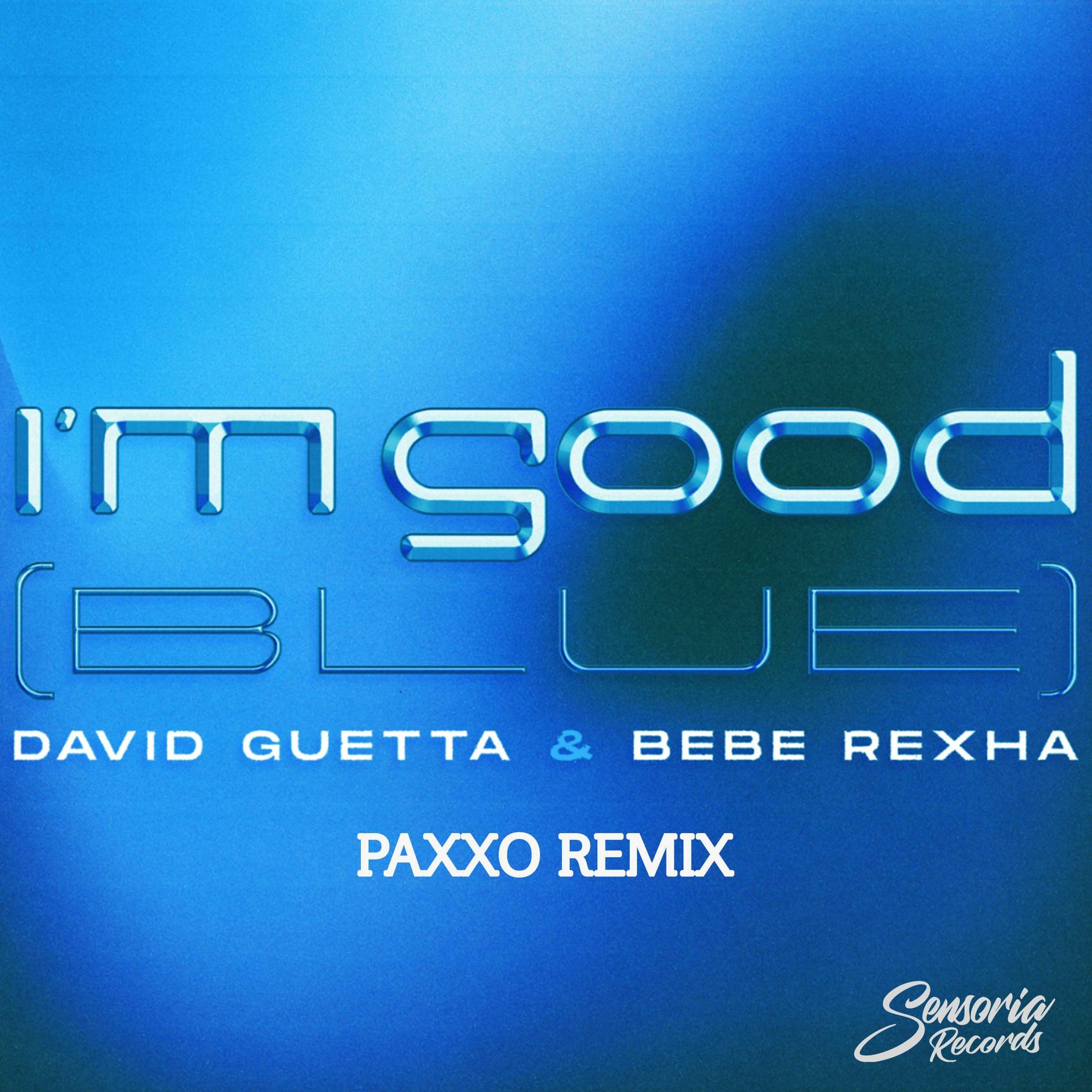 David Guetta - I'm Good (Blue) (Paxxo Remix)(Free Download) episode artwork