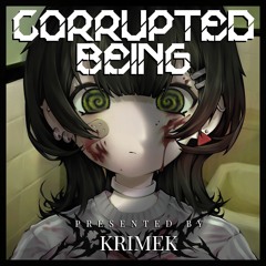 Corrupted Being [CROSSFADE DEMO] (Release in Sep. 01 2023)