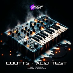 Coutts - Acid Test (MarAxe Remix)