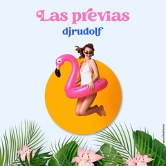 LAS PREVIAS - DJ RUDOLF