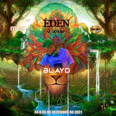 Blayd @ Eden - Set (Prog)