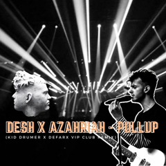 Azahriah X Desh - Pull Up (KID DRUMER X DEFARX Club Vip Edit 2022) EXTENDED - MASTER