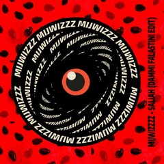 Mijwizzz - Saliah (Dammi Falastini Edit) FREE DOWNLOAD