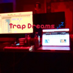 Trap Dreams