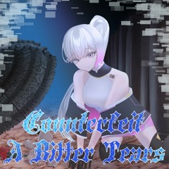 Conterfeit A Bitter Tears - 真言