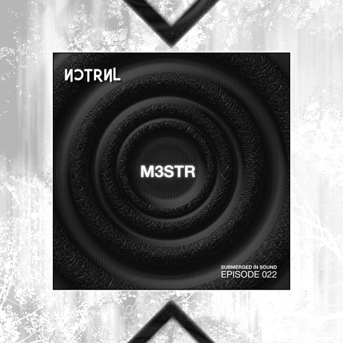 Submerged In Sound [022] - M3STR