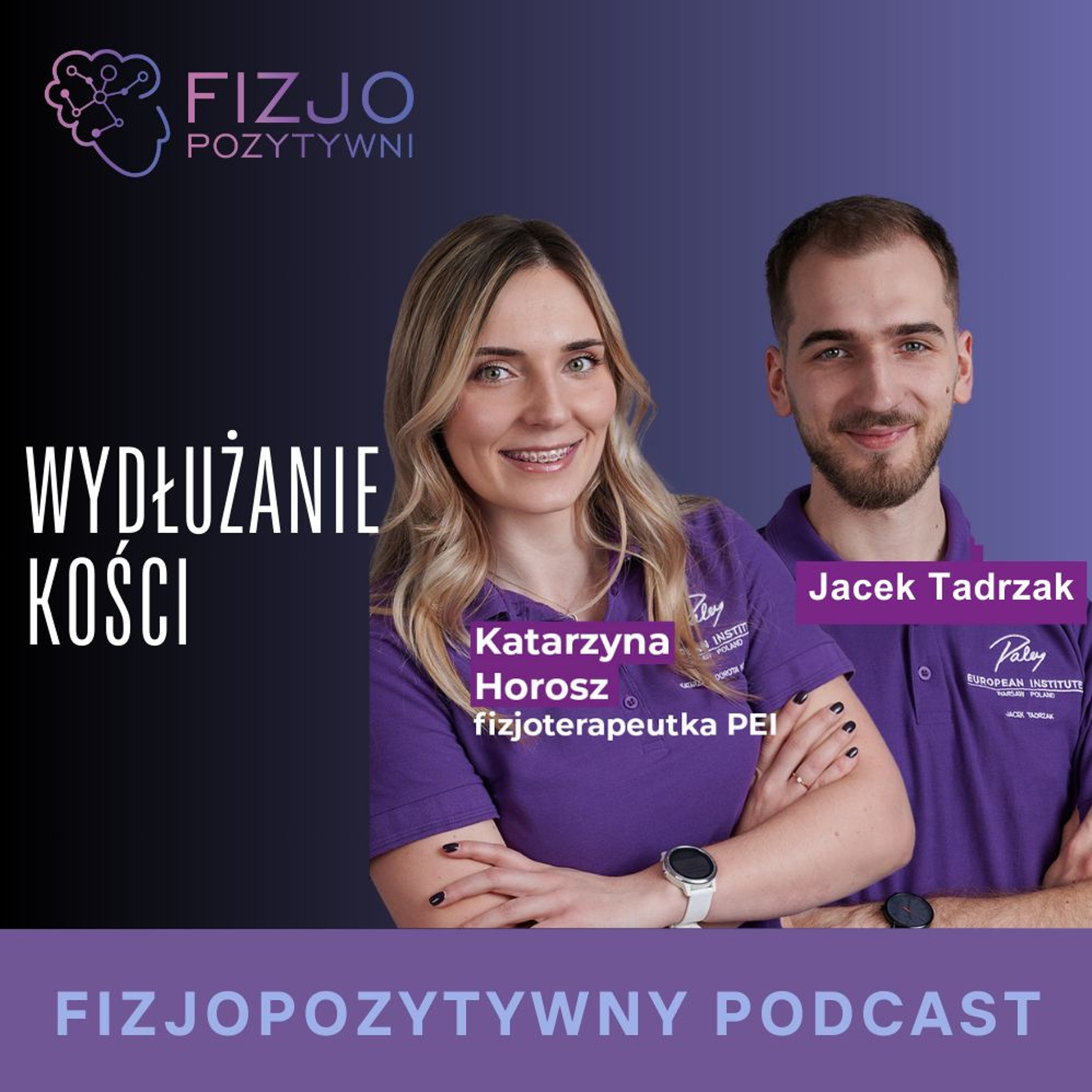 Wydłużanie kości. Od operacji do pełnej sprawności. Podcast fizjoterapeuty