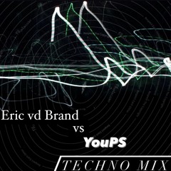 Eric Vd Brand vs YouPS Techno Mix