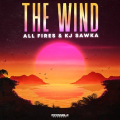 KJ Sawka & All Fires - The Wind - Impossible Records