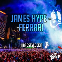 James Hype - Ferrari (Wolfrider Hardstyle Edit)