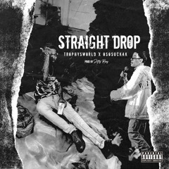 Trophysworld, Ososuckak -Straight Drop