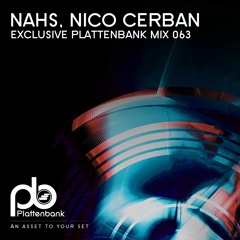 BLZMIX063 Nahs, Nico Cerban -Exclusive Plattenbank Mix063