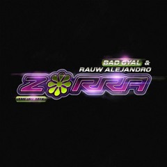 Bad Gyal Ft. Rauw Alejandro - Zorra (Dj Nev Remix) Free!! 🔥
