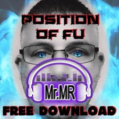Mr.MR - Position Of FU - Free Download