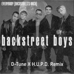 Backstreet Boys - Everybody (Backstreet`s Back) (D - Tune X H.U.P.D. Bootleg Mix)