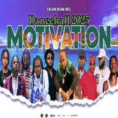 Clean Dancehall Motivation Mix 2025 | Uplifting Mix | Jahvinci,Neilm,nation boss,Nhance