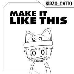 Make It Like This
