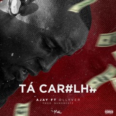 Ta Car#lh#(ft. Ollyver) (prod. Nuno Beatz)