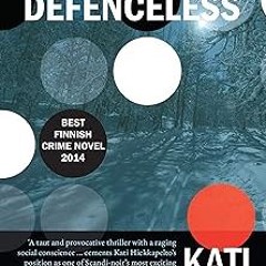 [@ The Defenceless (Anna Fekete Book 2) PDF/EPUB - EBOOK