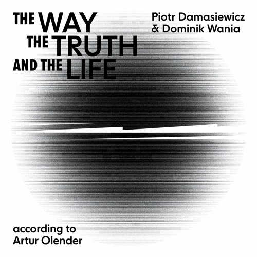 Damasiewicz & Wania - The Way, The Truth, And The Life - CD1 - 06 - Dont Go!