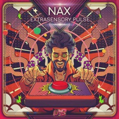 NAX - Extrasensory Pulse ⚡Full Track ⚡