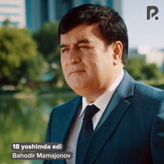 18 yoshimda edi