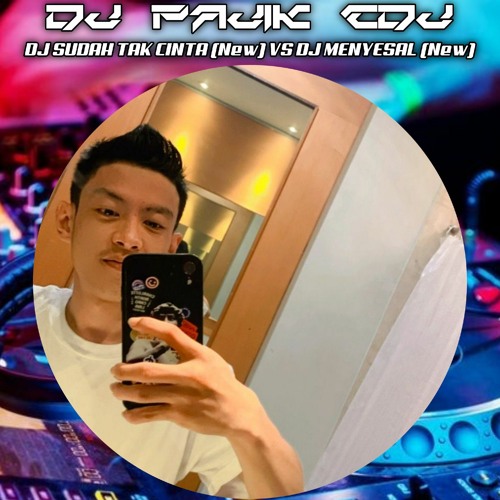 DJ PAJIK CDJ ~ DJ SUDAH TAK CINTA (New) Vs DJ MENYESAL (New) Dugem Remix Funkot Viral Tiktok 2022