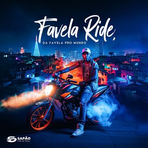 Stream Favela Ride Da Favela Pro Mundo By Dj Sapão Original Listen